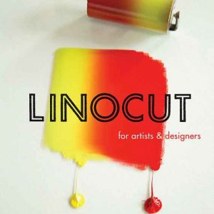 Linocut for Artists and Designers by Nick Moreley