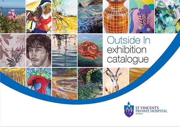St Vincent's Private Hospital Brisbane Outside In 2015 Exhibition Catalogue