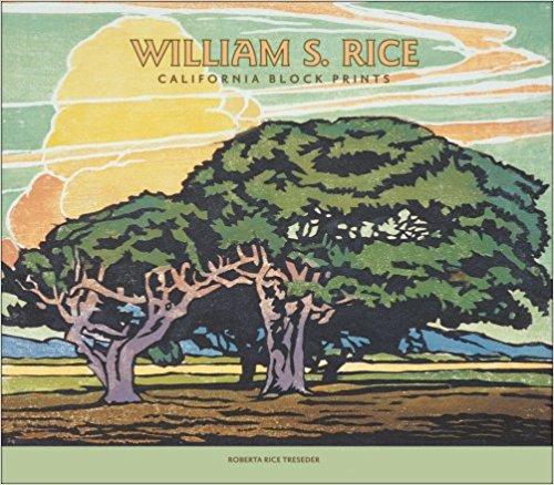 William S. Rice: California Block Prints