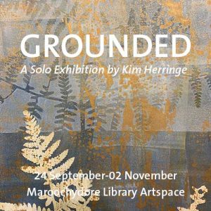 Grounded - a solo printmaking exhibition by Kim herringe