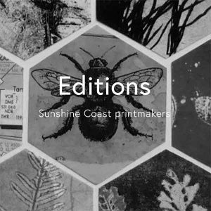 Editions - printmaking exhibition at the Old Ambulance Station, Nambour, April-May 2021