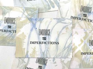 Note to self - Embrace the imperfections