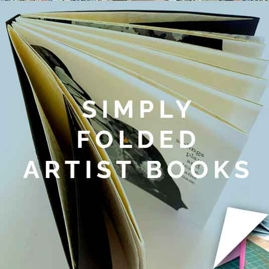 Simply Folded Artist Books Workshop