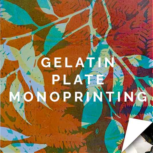 Gelatin Plate Monoprinting Workshop