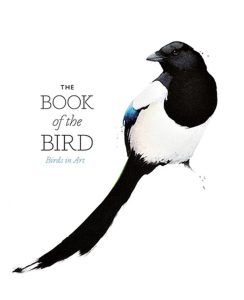 The Book Of The Bird by Angus Hyland & Kendra Wilson