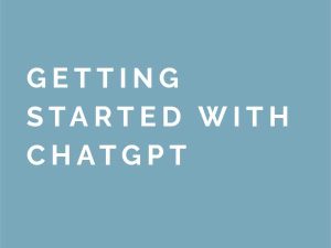 Getting Started with ChatGPT