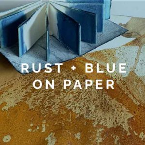 Rust + Blue on Paper workshop